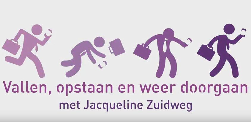 Zuidweg & Partners, Vallen opstaan en weer doorgaan met Jacqueline Zuidweg, YouTube